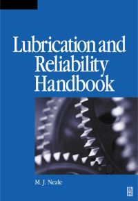 表紙画像: Lubrication and Reliability Handbook 9780750651547