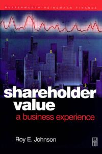 Cover image: Shareholder Value - A Business Experience 9780750653824