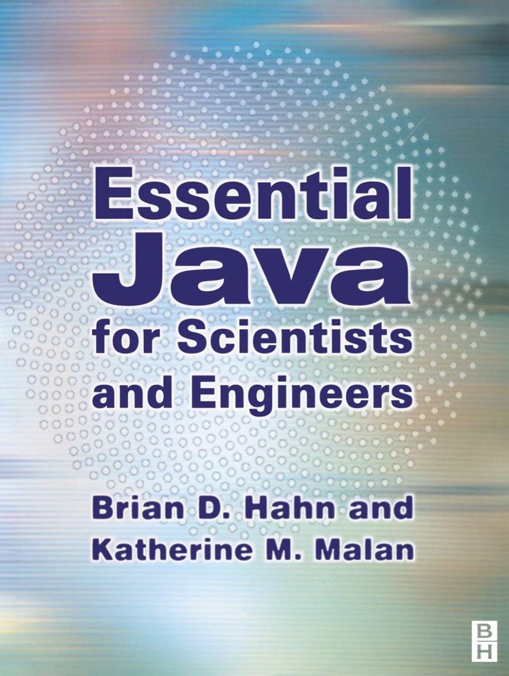 ESSENTIAL JAVA FOR SCIENTISTS AND ENGINEERS (eBook)