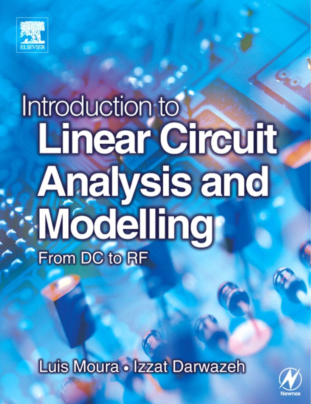 Introduction to Linear Circuit Analysis and Modelling: From DC to RF