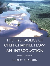 表紙画像: Hydraulics of Open Channel Flow 2nd edition 9780750659789