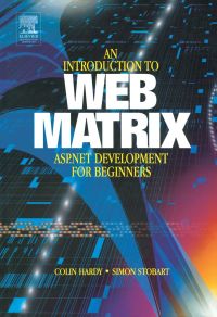 Cover image: Introduction to Web Matrix: ASP.NET Development for Beginners 9780750660761