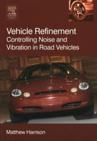 Cover image: Vehicle Refinement: Controlling Noise and Vibration in Road Vehicles 9780750661294