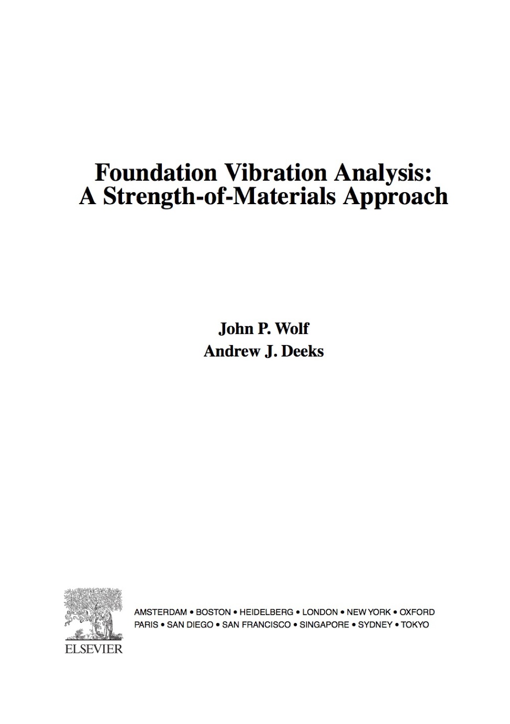 Foundation Vibration Analysis: A Strength of Materials Approach