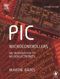 صورة الغلاف: PIC Microcontrollers: An Introduction to Microelectronics 2nd edition 9780750662673