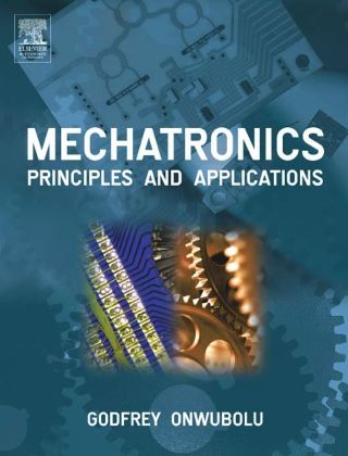Cover image: Mechatronics: Principles and Applications 9780750663793
