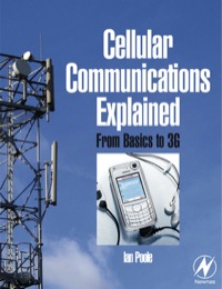 صورة الغلاف: Cellular Communications Explained: From Basics to 3G 9780750664356