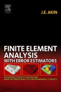 Omslagafbeelding: Finite Element Analysis with Error Estimators: An Introduction to the FEM and Adaptive Error Analysis for Engineering Students 9780750667227