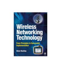 Imagen de portada: Wireless Networking Technology: From Principles to Successful Implementation 9780750667883