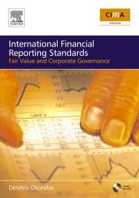 表紙画像: IFRS, Fair Value and Corporate Governance: The Impact on Budgets, Balance Sheets and Management Accounts 9780750668958
