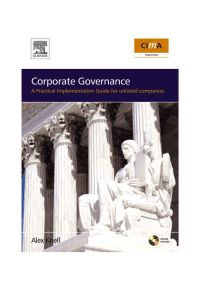 Cover image: Corporate Governance: How To Add Value To Your Company: A Practical Implementation Guide 9780750669245