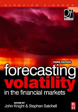 Cover image: Forecasting Volatility in the Financial Markets 3rd edition 9780750669429