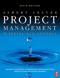 Cover image: Project Management, Planning and Control: Managing Engineering, Construction and Manufacturing Projects to PMI, APM and BSI Standards 5th edition 9780750669566