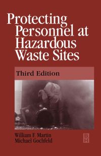 Cover image: Protecting Personnel at Hazardous Waste Sites 3E 3rd edition 9780750670494