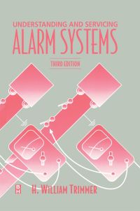 صورة الغلاف: Understanding and Servicing Alarm Systems 3rd edition 9780750672061