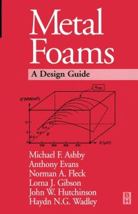 Cover image: Metal Foams: A Design Guide: A Design Guide 9780750672191