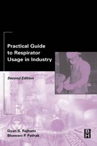 Imagen de portada: Practical Guide to Respirator Usage in Industry 2nd edition 9780750674355