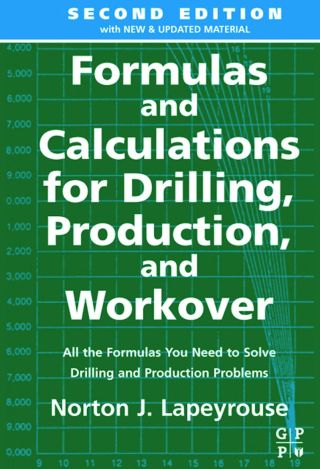 Cover image: Formulas and Calculations for Drilling, Production and Workover 2nd edition 9780750674522