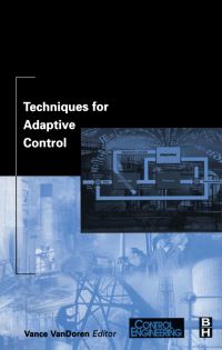 Cover image: Techniques for Adaptive Control 9780750674959
