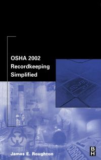 Omslagafbeelding: OSHA 2002 Recordkeeping Simplified 9780750675598