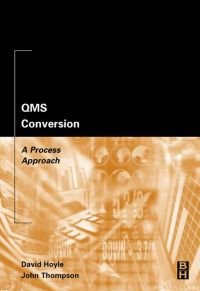 Cover image: QMS Conversion: A Process Approach: A Process Approach 2nd edition 9780750675987