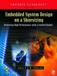 Omslagafbeelding: Embedded System Design on a Shoestring: Achieving High Performance with a Limited Budget 9780750676090