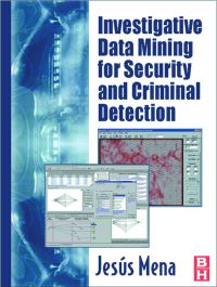Imagen de portada: Investigative Data Mining for Security and Criminal Detection 9780750676137