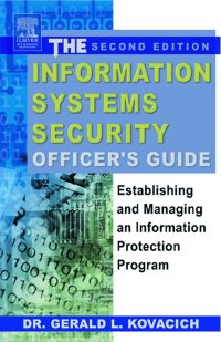صورة الغلاف: The Information Systems Security Officer's Guide: Establishing and Managing an Information Protection Program 2nd edition 9780750676564