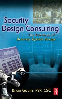 Cover image: Security Design Consulting: The Business of Security System Design 9780750676885
