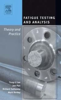 Cover image: Fatigue Testing and  Analysis: Theory and Practice 9780750677196