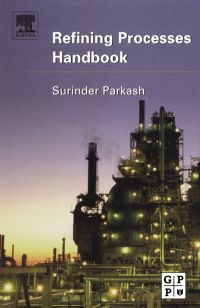表紙画像: Refining Processes Handbook 9780750677219