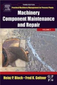Cover image: Machinery Component Maintenance and Repair 3rd edition 9780750677264
