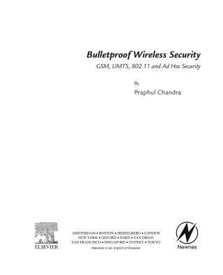 表紙画像: BULLETPROOF WIRELESS SECURITY: GSM, UMTS, 802.11, and Ad Hoc Security 9780750677462