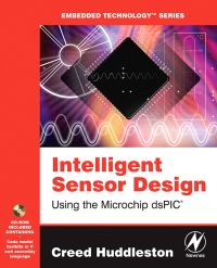 صورة الغلاف: Intelligent Sensor Design Using the Microchip dsPIC 9780750677554