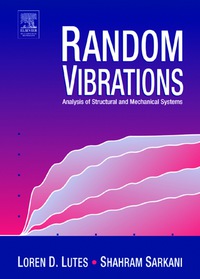 Cover image: Random Vibrations: Analysis of Structural and Mechanical Systems 9780750677653