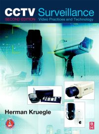 Cover image: CCTV Surveillance: Video Practices and Technology 2nd edition 9780750677684