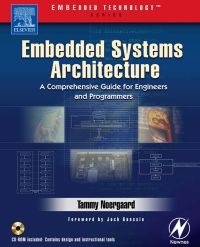 Immagine di copertina: Embedded Systems Architecture: A Comprehensive Guide for Engineers and Programmers 9780750677929
