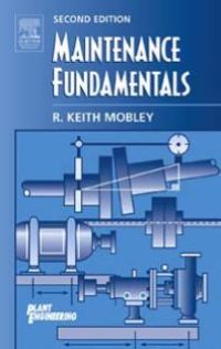 Cover image: Maintenance Fundamentals 2nd edition 9780750677981