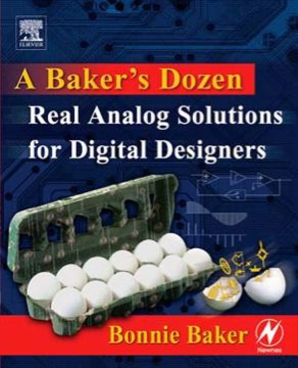 A Baker’s Dozen: Real  Analog Solutions for  Digital Designers