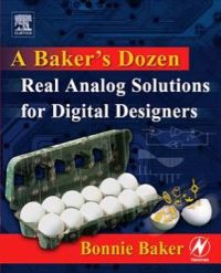 Omslagafbeelding: A Baker's Dozen: Real  Analog Solutions for  Digital Designers 9780750678193