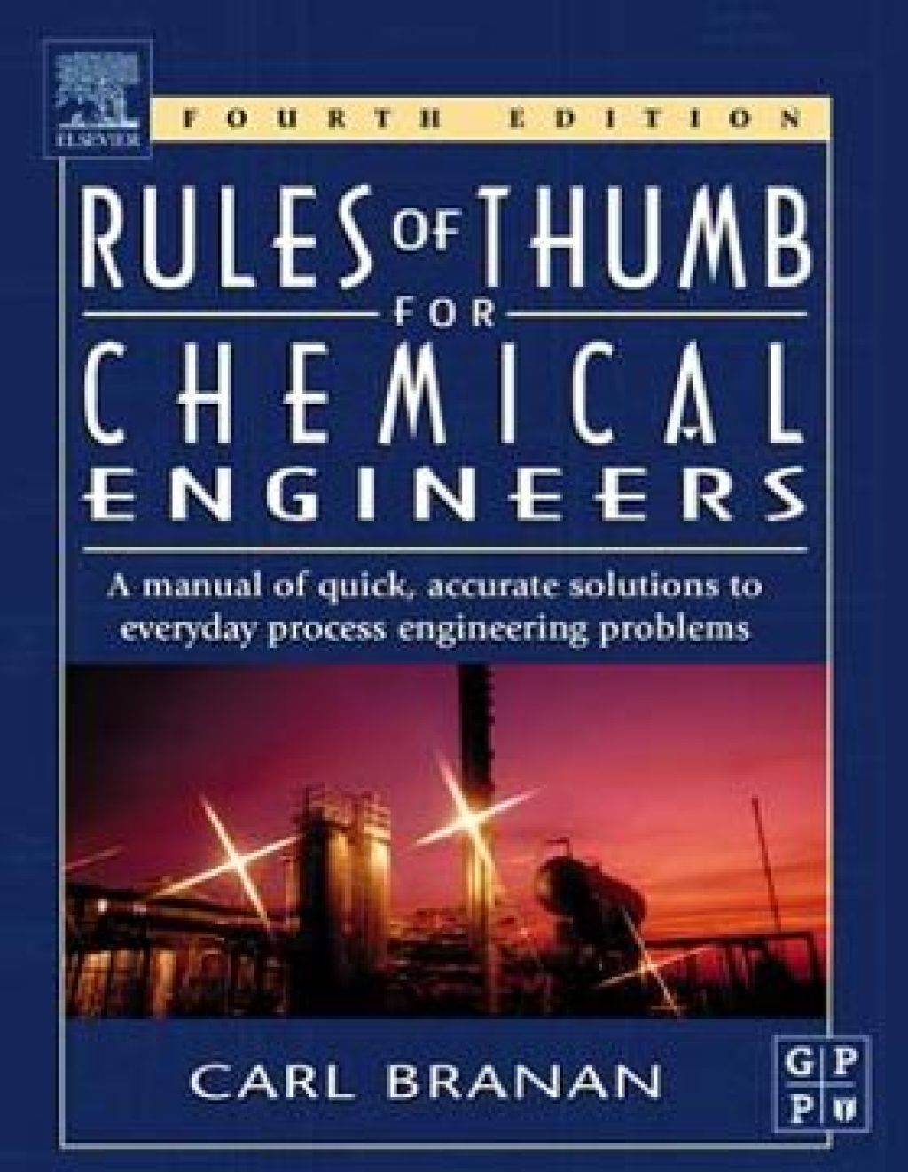 Rules of Thumb for Chemical Engineers 4th Edition
    Newer Edition Available