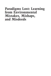 Titelbild: Paradigms Lost: Learning from Environmental Mistakes, Mishaps and Misdeeds 9780750678889