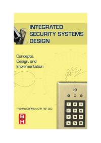 Immagine di copertina: Integrated Security Systems Design: Concepts, Specifications, and Implementation 9780750679091