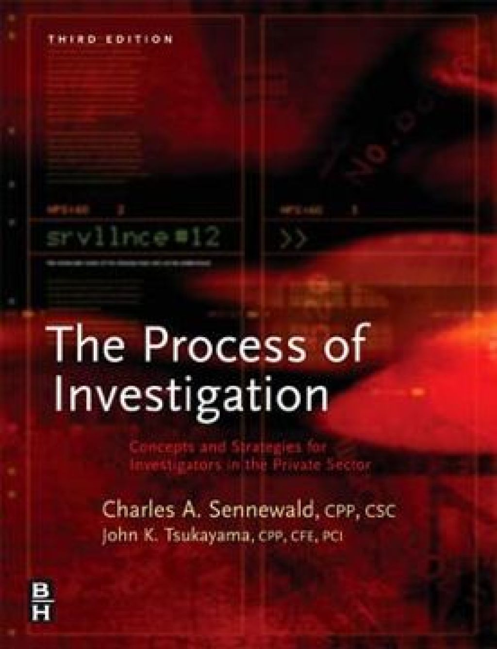 Process of Investigation Concepts and Strategies for Investigators in the Private Sector  3rd Edition eBook
