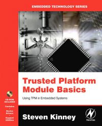 Titelbild: Trusted Platform Module Basics: Using TPM in Embedded Systems 9780750679602