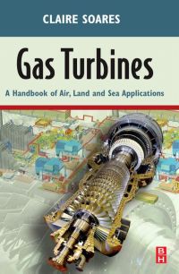 Cover image: Gas Turbines: A Handbook of Air, Land and Sea Applications 9780750679695