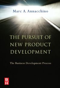 Omslagafbeelding: The Pursuit of New Product Development: The Business Development Process 9780750679930