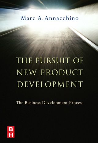Cover image: The Pursuit of New Product Development: The Business Development Process 9780750679930