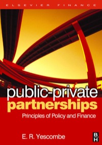 Omslagafbeelding: Public-Private Partnerships: Principles of Policy and Finance 9780750680547