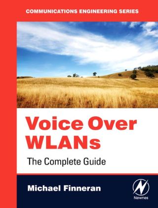 Cover image: Voice Over WLANS: The Complete Guide 9780750682992